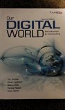 Our Digital World: Introduction to Computing Text and Core Content Disc 2nd (Revised) 9780763847647 Front Cover