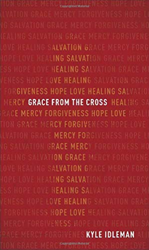 Grace from the Cross  N/A 9780801093647 Front Cover