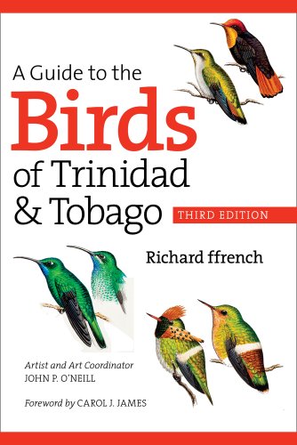Guide to the Birds of Trinidad and Tobago  3rd 2013 (Revised) 9780801473647 Front Cover