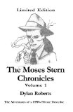 Moses Stern Chronicles Volume I  N/A 9781448604647 Front Cover