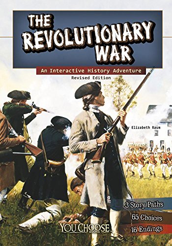 Revolutionary War An Interactive History Adventure  2016 (Revised) 9781515742647 Front Cover