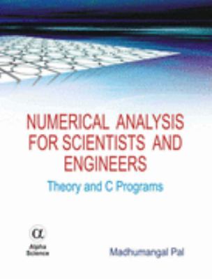 Numerical Analysis for Scientists and Engineers Theory and C Programs  2007 9781842653647 Front Cover