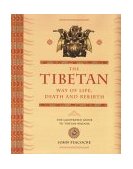 The Tibetan Way of Life, Death and Rebirth N/A 9781904292647 Front Cover
