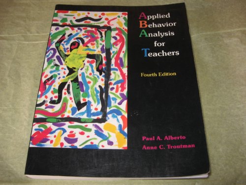 Applied Behavior Analysis for Teachers Influencing Student Performance 4th 1995 9780023012648 Front Cover