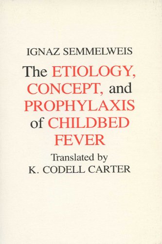 Etiology, Concept and Prophylaxis of Childbed Fever   1983 9780299093648 Front Cover