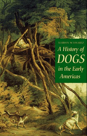 History of Dogs in the Early Americas   1997 9780300069648 Front Cover