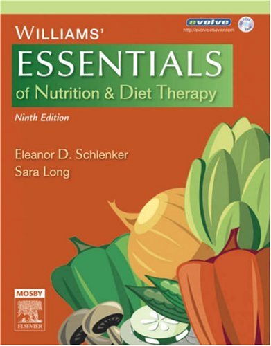 Williams' Essentials of Nutrition and Diet Therapy  9th 2007 (Revised) 9780323037648 Front Cover