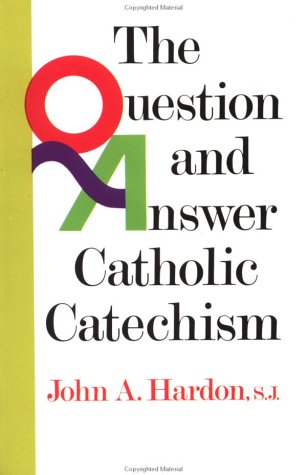 Question and Answer Catholic Catechism  N/A 9780385136648 Front Cover