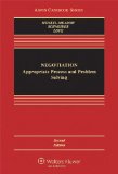 Negotiation Appropriate Process and Problem Solving 2nd 2014 (Revised) 9781454802648 Front Cover