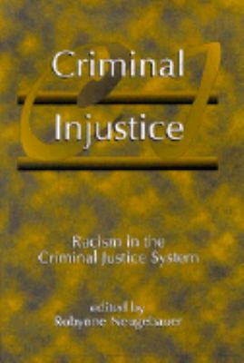 Criminal Injustice Racism in the Criminal Justice System  2000 9781551301648 Front Cover