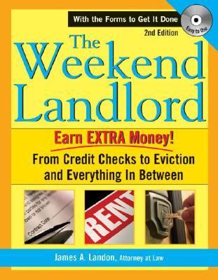Weekend Landlord From Credit Checks to Eviction and Everything in Between 2nd 2006 (Revised) 9781572485648 Front Cover