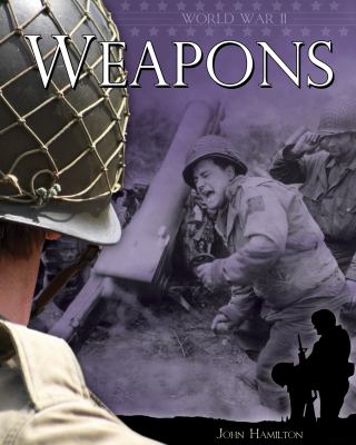 Weapons World War II  2012 9781617830648 Front Cover