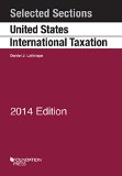 Selected Sections on United States International Taxation 2014:   2014 9781628100648 Front Cover