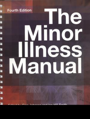 Minor Illness Manual  4th 2012 (Revised) 9781846195648 Front Cover