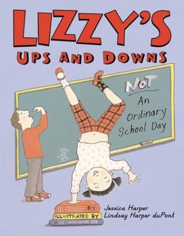 Lizzy's Ups and Downs Not an Ordinary School Day  2004 9780060520649 Front Cover