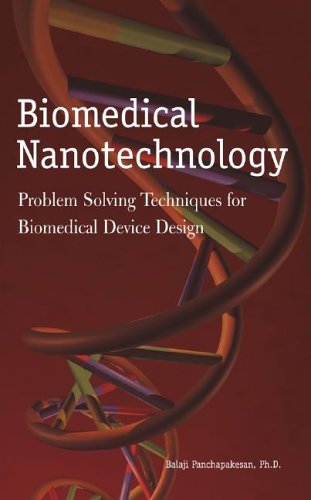 Biomedical Nanotechnology Problem Solving Techniques for Biomedical Device Design  2007 9780071465649 Front Cover
