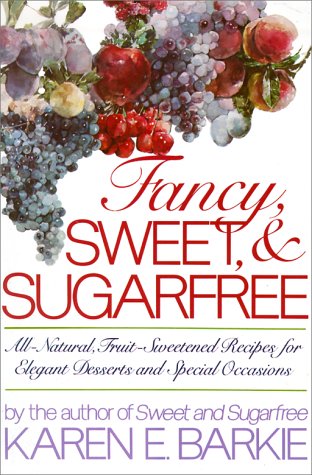 Fancy, Sweet and Sugarfree   1985 (Revised) 9780312281649 Front Cover