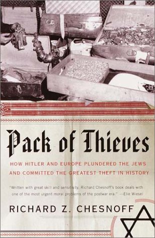 Pack of Thieves How Hitler and Europe Plundered the Jews and Committed the Greatest Theft in History Reprint  9780385720649 Front Cover