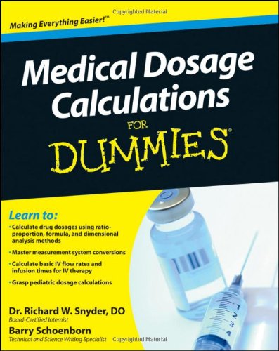 Medical Dosage Calculations for Dummies   2011 9780470930649 Front Cover
