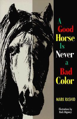Good Horse Is Never a Bad Color N/A 9780585036649 Front Cover