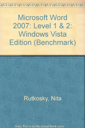 Microsoft Word 2007 Level 1&2-windows Vista Version: 1st 2007 9780763830649 Front Cover