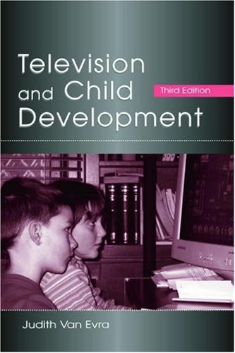 Television and Child Development  3rd 2004 (Revised) 9780805848649 Front Cover
