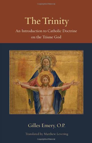 Trinity An Introduction to Catholic Doctrine and the Triune God  2011 9780813218649 Front Cover