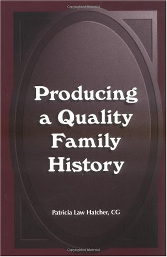 Producing a Quality Family History  N/A 9780916489649 Front Cover