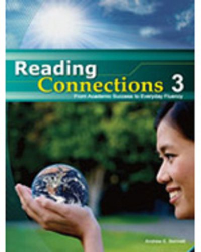 Reading Connections 3 From Academic Success to Real World Fluency  2011 9781111348649 Front Cover