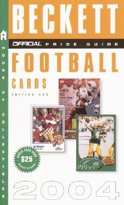 Official Beckett Price Guide to Football Cards 2004  23rd 2003 9781400048649 Front Cover