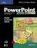 Microsoft Office PowerPoint Introductory Concepts and Techniques 2nd 2006 (Revised) 9781418843649 Front Cover