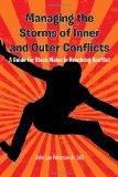 Managing the Storms of Inner and Outer Conflicts N/A 9781456856649 Front Cover