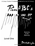 Piano ABC's - Level One Beginning at the Beginning N/A 9781470025649 Front Cover