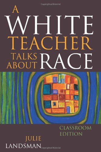 White Teacher Talks about Race   2008 9781607090649 Front Cover
