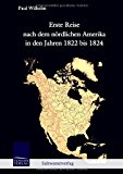 Erste Reise nach dem nördlichen Amerika in den Jahren 1822 bis 1824 N/A 9783941842649 Front Cover