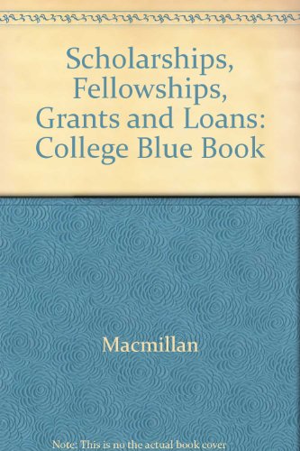 Scholarships, Fellowships, Grants and Loans:   1989 9780026959650 Front Cover
