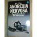 Anorexia Nervosa A Guide for Sufferers and their Families N/A 9780140220650 Front Cover