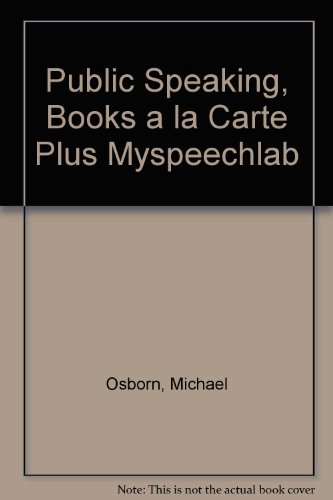 Public Speaking, Books a la Carte Plus MySpeechLab  8th 2009 9780205772650 Front Cover