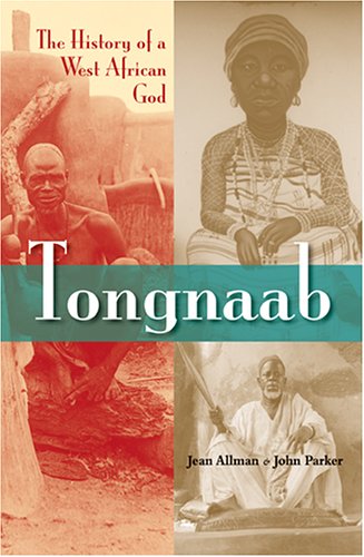 Tongnaab The History of a West African God  2005 9780253346650 Front Cover