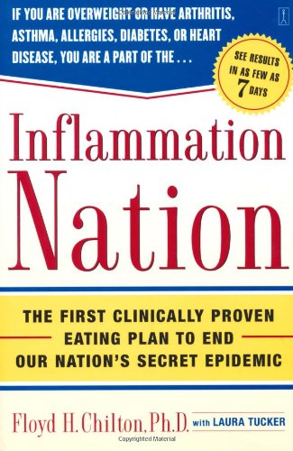 Inflammation Nation The First Clinically Proven Eating Plan to End Our Nation's Secret Epidemic  2006 9780743269650 Front Cover