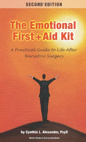 Emotional First Aid Kit : A Practical Guide to Life after Bariatric Surgery 2nd 2009 9780976852650 Front Cover