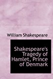 Shakespeare's Tragedy of Hamlet, Prince of Denmark  N/A 9781241663650 Front Cover