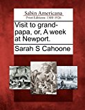 Visit to Grand-Papa, or, a Week at Newport  N/A 9781275633650 Front Cover