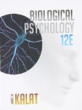 Biological Psychology  12th 2016 9781305633650 Front Cover