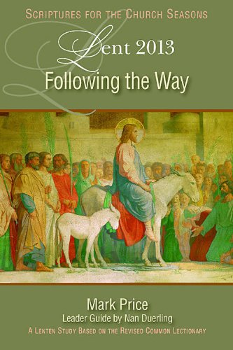 Following the Way A Lent Study Based on the Revised Common Lectionary N/A 9781426749650 Front Cover