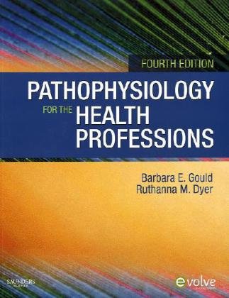 Pathophysiology for the Health Professions  4th 2010 9781437709650 Front Cover