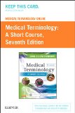 Medical Terminology Online for Medical Terminology Access Card: A Short Course  2014 9781455772650 Front Cover