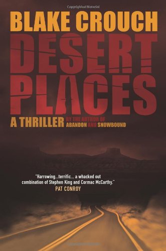 Desert Places A Novel of Terror  2011 9781456506650 Front Cover