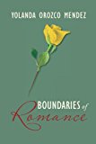 Boundaries of Romance  N/A 9781469182650 Front Cover
