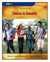Choices in Sexuality  3rd 2007 9781592602650 Front Cover